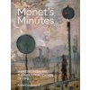 Monets Minutes - Andre Dombrowski, Yale University Press
