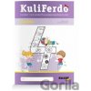Kuliferdo – násobilka - Mária Tekelová, Barbora Kováčová, Michaela Hanáková