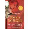 Sophie Scholl and the White Rose - Annette Dumbach, Jud Newborn, Oneworld Publications
