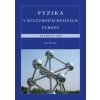 Fyzika v kulturních dějinách Evropy. Atomový věk - Ivo Kraus