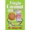 Virgin Coconut Oil (Bruce Fife)(Brožovaná)