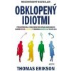 Obklopený idiotmi - Thomas Erikson