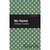 No Name - Wilkie Collins