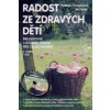 Radost ze zdravých dětí + DVD