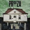 Prouza: V téhle době - Vinyl (LP)