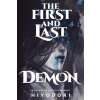 The First and Last Demon
