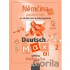 Němčina Deutsch mit Max A1/díl 2 - Olga Fišarová, Milena Zbranková