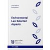 Environmental Law Selected Aspects - Lucia Palšová, Ondrej Beňuš