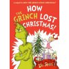 How the Grinch Lost Christmas! - Seuss Dr.