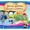 Najkrajšie rozprávky, SIPOVA RUZENKA / KOCUR V CIZMACH, CD