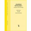 Lékařská histologie I Cytologie a obecná histologie - Vajner Luděk Uhlík Jiří