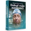 Dokud voda neskončí - Abhejali Bernardová