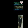 Hawkins Coleman - Today And Now / Vinyl [LP]
