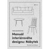 Manuál interiérového designu Nábytek