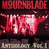 Mournblade - Anthology Vol.I [CD]
