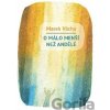 O málo menší než andělé - Marek Orko Vácha