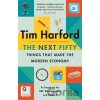 The Next Fifty Things that Made the Modern Economy - Tim Harford