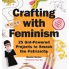 Crafting with Feminism (Bonnie Burton)(Brožovaná)