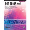 Pop Trios for All: Alto Saxophone (E-Flat Saxes and E-Flat Clarients), Level 1-4: Playable on Any Three Instruments or Any Number of Instruments in En