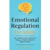 Emotional Regulation for Adults (Faye Mack)(Brožovaná)