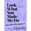 Look What You Made Me Do - Kat McKenna