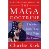 The MAGA Doctrine: The Only Ideas That Will Win the Future