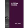 Ostrovy nikoho - Maroš Rovňák