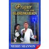 Prayer of the Handmaiden (Merry Shannon)(Brožovaná)