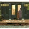 The House on the Canal: The Story of the House that Hid Anne Frank - Thomas Harding, Walker Books Ltd