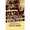 Escape from the Holocaust (Dalia Ofer)(Pevná)