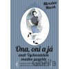 Ona, oni a já aneb Vychovatelem snadno a rychle - Miroslav Macek, Petr Faltus (ilustrácie)