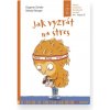 Jak vyzrát na stres / Rozvoj emočních dovedností pro děti na 1. stupni ZŠ - Dagmar Geislerová