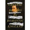 Chinese dreams in Romantic England: The life and times of Thomas Manning (Weech Edward)