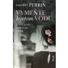 Vymeňte kvetom vodu (Valérie Perrin)