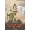 Kde iní končia, my začíname - Anton Čulen