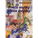 Prečo myšky pištia z výšky - Xénia Faktorová, Jozef Cesnak