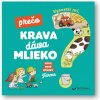 Svojtka Vysvetli mi, prečo krava dáva mlieko? Moje prvé otázky o farme