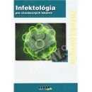Infektológia pre všeobecných lekárov - kol.
