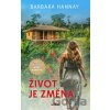 Život je změna - Barbara Hannay
