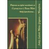 Príprava na úplné zasvätenie sa , O pravej úcte k Panne Márii , Malý katechizmus... - Svätý Ľudovít Mária Grignion z Montfortu