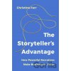 The Storyteller’s Advantage - Christina Farr