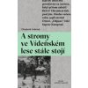 A stromy ve Vídeňském lese stále stojí - Elisabeth Asbrink