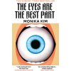 The Eyes Are The Best Part
