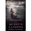 Murder at Queens Landing (Penrose Andrea)
