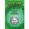 Zaklínač VII. Paní jezera