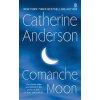 Comanche Moon (Catherine Anderson)(Brožovaná)