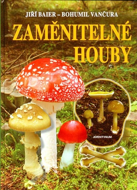 Zaměnitelné houby - Jiří Baier, Bohumil Vančura