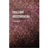 Poslední aristokratka