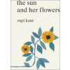 Sun and Her Flowers - Rupi Kaur