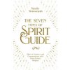 Seven Types of Spirit Guide (Yamile Yemoonyah)(Brožovaná)